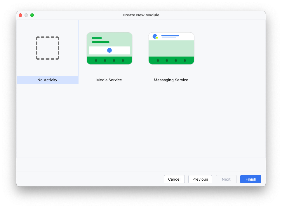 La segunda pantalla del asistente de Create New Module. Se muestran tres opciones: &quot;No Activity&quot;, &quot;Media Service&quot; y &quot;Messaging Service&quot;. Está seleccionada la opción &quot;No Activity&quot;.