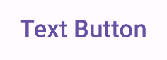 Một nút văn bản có nội dung "Text Button" (Nút văn bản)