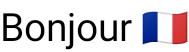 Un elemento de texto simple que contiene la palabra "Bonjour" con una bandera francesa